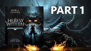 The Ties That Bind PART 1 of Book 1  The Heresy Within a Full Dark Fantasy Audiobook [upl. by Tearle]