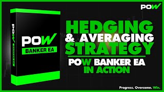 HEDGING amp AVERAGING TRADING STRATEGY  POW Banker EA IN ACTION [upl. by Ellered650]