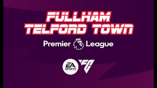 FULHAM vs TELFORD TOWN [upl. by Dalton]