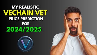 VECHAIN VET My REALISTIC Price Prediction for 20242025 Bull Market [upl. by Toblat]