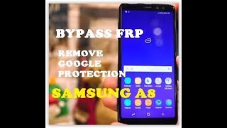 How to Bypass FRP reset Protection Samsung A8A8 Plus SMA530FSMA730F [upl. by Hurd]