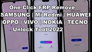 One Click FRP Remove SAMSUNG  Mi Redmi  HUAWEI  OPPO  VIVO  NOKIA  TECNO  Unlock Tool 2022 [upl. by Ralfston199]