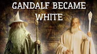 Why did Gandalf from “The Lord of the Rings” become White What powers did he gain [upl. by Bigot]