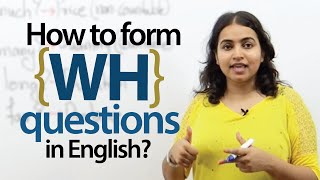 Forming WH questions in English  Spoken English amp Grammar Lesson [upl. by Adnuhser]