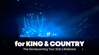 for KING amp COUNTRY  The Homecoming Tour 2024  Brisbane Australia [upl. by Pippy861]