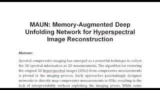 MAUN Memory Augmented Deep Unfolding Network for Hyperspectral Image Reconstruction [upl. by Holmen610]