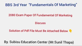 2080 Exam Paper Of Fundamental Of Marketing Discuss Solution of Pdf File Must Be Attached Below 👇 [upl. by Enelie]