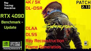 Benchmark Cyberpunk 2077 v213  4K  5K  DLSS 35  Ray Reconstruction  Frame Gen  RTX 4090 [upl. by Norahs]