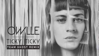 OWLLE  TICKY TICKY TEAM GHOST REMIX [upl. by Annahsad]