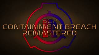 SCP  Containment Breach Remastered menu theme EXTENDED [upl. by Eitak]