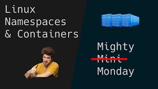 Linux Namespaces  their part to play in linux containers [upl. by Bamberger]