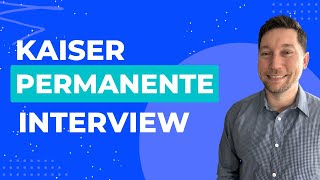 Kaiser Permanente Interview Questions with Answer Examples [upl. by Anehta]