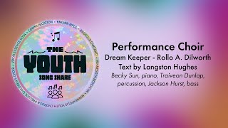 Dream Keeper  Performed by Performance Choir at the 2024 Youth Song Share [upl. by Gustafson115]