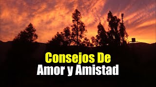 Los Mejores Consejos De Amor y Amistad ¦ Gratitud Frases Reflexiones Versos Reflexión [upl. by Nnahsal]