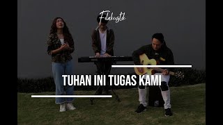 Tuhan Ini Tugas Kami Cover by Filakustik [upl. by Aseuqram]