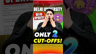 Delhi University Big Update This Year only 2 CUTOFF  😨💯shorts [upl. by Kwan]