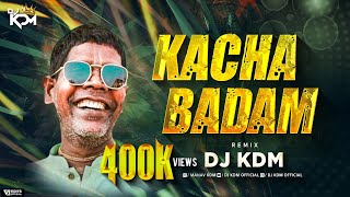 Kacha Badam Dj Song  Kacha Badam Dj Remix Song  Badam Badam Dada Kacha Badam  Viral Song  Dj KDM [upl. by Soble707]