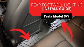 How to Install Tesla Model 3 Rear Seat Footwell lighting ULTIMATE GUIDE [upl. by Enaasiali]