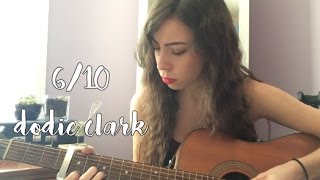 610 by Dodie Clark cover [upl. by Nednil]