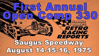 Inaugural Saugus 330 Open Comp — 110 laps x three — August 1975 ep 029 [upl. by Fini]