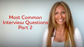 Most Common Interview Questions Part 2 [upl. by Margaretha]