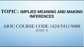 Implied meaning and making inferences 1424 5411 9408 Unit 7 [upl. by Asiul]