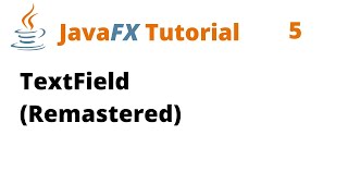 JavaFX Tutorial 5  TextField Remastered [upl. by Rebm]