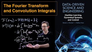 The Fourier Transform and Convolution Integrals [upl. by Kemme370]