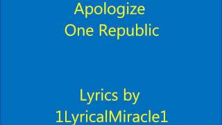 One Republic Apologize Lyrics [upl. by Tobe]