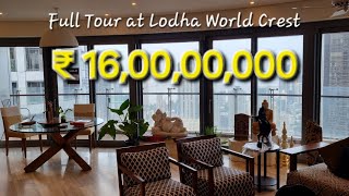 Lodha World Towers  Full Tour  World Crest 4BHK  Sale  VK Harjai 91 75066 50333 [upl. by Ruiz]