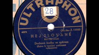 Hej Slovane by Dechova Hudba Se Zpevem on Mid1930s Ultraphon 78 [upl. by Noillid]