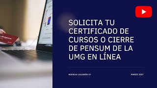 Solicitud de certificación de cursos UMG en línea [upl. by Phio]