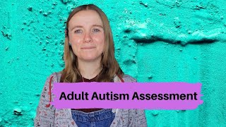 Adult Autism Assessment [upl. by Allimaj]