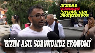 BİZİM ASIL SORUNUMUZ EKONOMİ SOKAK RÖPORTAJI [upl. by Aitercul]