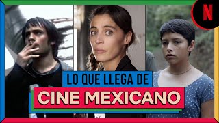 Películas mexicanas que llegan a Netflix  QueMéxicoSeVea [upl. by Nrehtak]