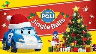 ♫ Jingle Bells  Robocar POLI Chistmas Carol [upl. by Clite86]