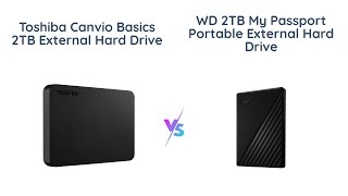 Toshiba Canvio Basics vs WD My Passport Which Should You Buy [upl. by Attinahs]