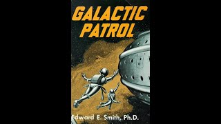 Galactic Patrol by E E Smith  Audiobook [upl. by Avek]