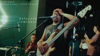 Lemlunay  Daluyong  Live at minsan studio [upl. by Rori]