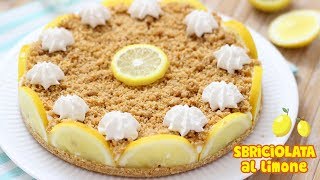 SBRICIOLATA FREDDA AL LIMONE 🍋senza cottura  Ricetta facile  Cold Lemon Cake [upl. by Daffi558]