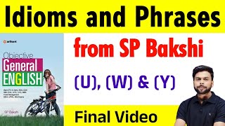 SP Bakshi idioms and phrases  starting from U W and Y  English vocabulary [upl. by Jahn588]