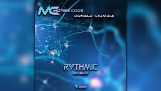 Morse Code  Donald Trumble Rythmic Remix STRDW188Geomagnetic RecordsPsytranceFull Album [upl. by Anema593]