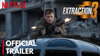 EXTRACTION 3 – Official Trailer 2024 Chris Hemsworth  Netflix [upl. by Creedon701]