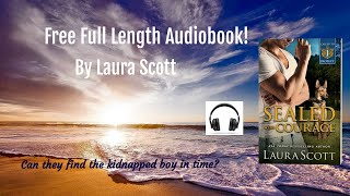 Sealed with Courage Full Length Audiobook by Laura Scott Book 1 of 7 [upl. by Emil]