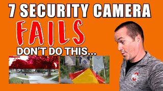 7 Common Security Camera Installation FAILS and How To Avoid Them [upl. by Arno]