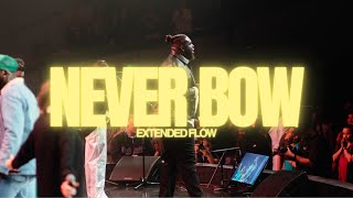 Never Bow Extended Flow feat Roosevelt Stewart  Red Worship [upl. by Ain]