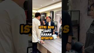 Istri Bos Jadi Bahan Nyinyir suamiistri pernikahan respek [upl. by Petronilla]