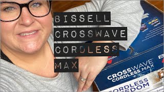 Unboxing and first impression of BISSELL CrossWave Cordless Max [upl. by Horn]