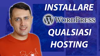 Come INSTALLARE WordPress su QUALSIASI HOSTING Guida FTP [upl. by Anyzratak]