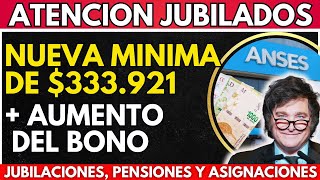 ⚡️ 333921 de MINIMA  AUMENTO del BONO en Octubre para Jubilados Pensionados PNC y PUAM ANSES [upl. by Boehike385]